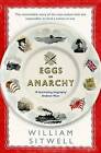 Eggs or Anarchy The remarkable story of the man ta