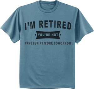 Funny Retirement Gift T-shirt Retired Tee Retiring Shirt Gag Gift Idea for Him - Picture 1 of 1