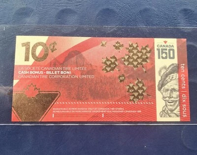 Canadian Tire limited edition CANADA 150 ANNIVERSARY UNC 10-cent bill - Image 1 of 2