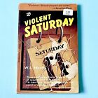 Violent Saturday - W L Heath - Vintage Paperback