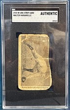 1915 W-UNC Walter Maranville Strip Card  SGC Authentic  SUPER RARE!!
