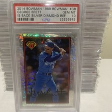 George Brett 2014 Bowman 1989 Bowman Is Back Silver Diamond Reflector #GB PSA 10
