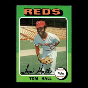 Tom Hall 1975 Topps Cincinnati Reds #108 GM R305