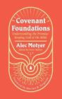 Alec Motyer Covenant Foundations (Taschenbuch)