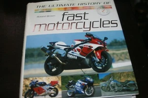 The Ultimate history of Fast Motorcycles by Roland Brown Coffee Table Book - Picture 1 of 2