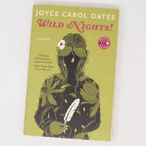 Wild Nights Last Days Poe Dickinson Twain James Hemingway Joyce Carol Oates 2015 - Foto 1 di 13