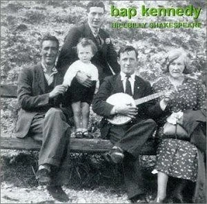 Hillbilly Shakespeare - Bap Kennedy - Image 1 of 1