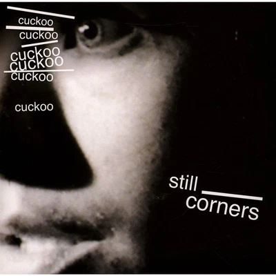 Still Corners - Cuckoo (Vinyl 7" - 2011 - US - Reissue) - Bild 1 von 2