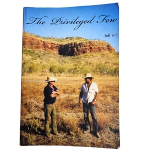 The Privileged Few By Jeff Hill 2008 PB Drovers Biography Cattle trade - Picture 1 of 15