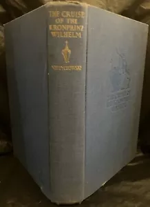 SIGNIERTES 1938 "Die Kreuzfahrt des KRONPRINZ WILHELM" Buch! Von Alfred Niezychowski - Bild 1 von 8
