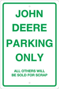 JOHN DEERE 8" X 12" ALUMINUM PARKING SIGN - TRACTORS, AGRICULTURAL, FARMING - Picture 1 of 2