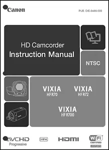 Canon VIXIA HF R70, R72, R700 Camcorder User Instruction Guide Manual - Picture 1 of 1