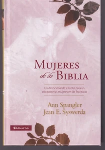 MUJERES DE LA BIBLIA: By Ann Spangler & Jean E. Syswerda (2008 Spanish Ed. HC)F3 - Picture 1 of 2
