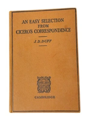 AN EASY SELECTION FROM CICERO’S CORRESPONDENCE ED. J.D. DUFF 1953 CAESAR POMPEY - Image 1 of 4