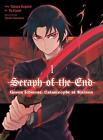 Seraph Of The End: Guren Ichinose: Catastrophe At Sixteen (Manga) 1 By Takaya Ka