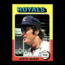 Steve Busby 1975 Topps Kansas City Royals #120 GM R305