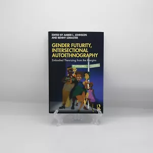 NEW Gender Futurity, Intersectional, Autoethnography Softcover Book Routledge - Foto 1 di 1