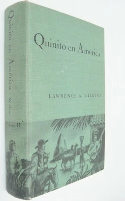 Quinito en America by Lawrence Wilkins 1940 FE Signed by Author Spanish Text - Image 1 of 4