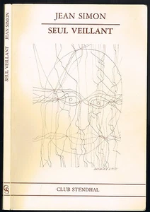 SEUL VEILLANT dédicacé par l'auteur Jean SIMON à André ROQUES de Sète Illustré - Imagen 1 de 9
