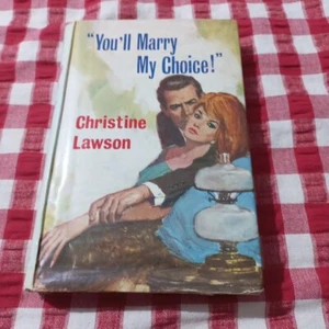 😇 Christine Lawson You'll Marry My Choice Hardcover 1967 1st Edition Romance Bk - Picture 1 of 11