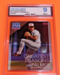 JIM PALMER****2019 Topps UPDATE**150 YEARS***MINT 9***ORIOLES***Mad DOG - Picture 1 of 1