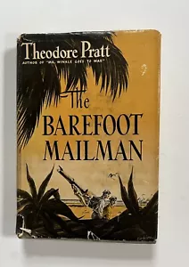 1st Edition 1943 HB THE BAREFOOT MAILMAN Theodore Pratt -Duell Sloan & Pearce DJ - Picture 1 of 20