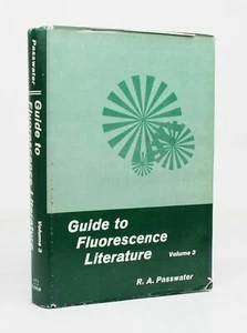 GUIDE TO FLUORESCENCE LITERATURE Vol 3 R.A. Passwater 1974 Central Ref Guide - Picture 1 of 5