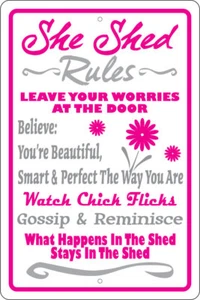SHE SHED RULES 8" X 12" NOVELTY SIGN -BIRTHDAY, GIFT FOR HER, CHIC SHED, GIRL - Picture 1 of 2