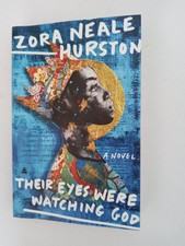 Zora Neale Hurston, Novel, Their Eyes Were Watching God