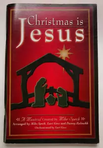 Christmas is Jesus by Mike Speck, Lari Goss, Danny Zaloudik (Word, 2002) - Picture 1 of 6
