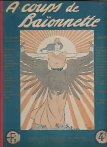 Antique Art Nouveau Magazine Coups de Baionnette Magazine 1916 Art Nouveau BA1 - Picture 1 of 12