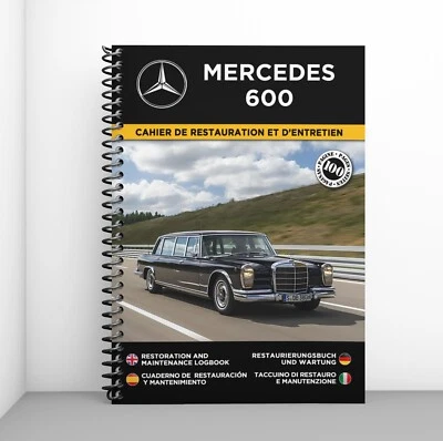 MERCEDES 600 : Cahier de Restauration - 100 Pages - Livraison gratuite ! - Photo 1/4