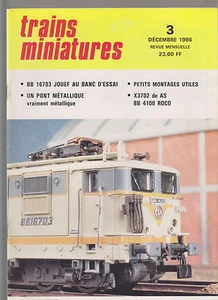 TRAINS MINIATURE N°03 BB 16703 / PONT METALLIQUE / X 3702 DE AS / BB 4100/4600 - Picture 1 of 1