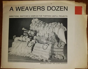 A Weaver's Dozen: Directions, Swatches & Samples for Thirteen Useful Projects - Picture 1 of 4
