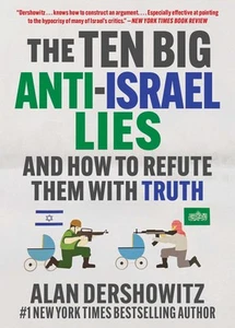The Ten Big Anti-Israel Lies: And How to Refute Them with Truth - Bild 1 von 2
