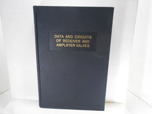 DATA AND CIRCUITS OF RECEIVER AND AMPLIFIER VALVES Philips Industries BOOK - Picture 1 of 6