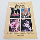Field Guide to Australian Wildflowers Denise Greig Paperback Book