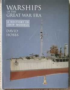 HOBBS " WARSHIPS OF THE GREAT WAR ERA " 2014 HC/DJ NF/NF GREAT SHIP MODELS! - Picture 1 of 1