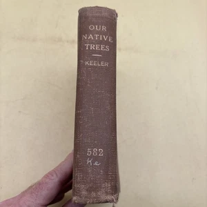 Our Native Trees Book 1900 Harriet Keeler - Picture 1 of 4