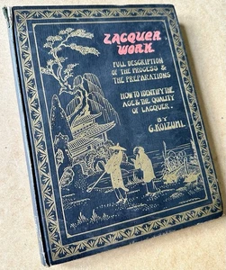 Lacquer Work...process & preparation...by G. Koizumi. 1925 First Edition. Illust - Picture 1 of 9