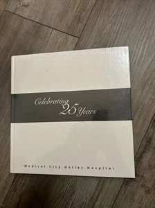Selten versiegelt 25 Jahre Feier der medizinischen Stadt Dallas Tx Krankenhaus Buch - Bild 1 von 7