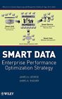 Smart Data: Enterprise Performance Optimization. George, Rodger<|