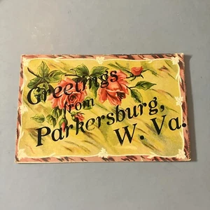 1909 Greetings From Parkersburg WV Embossed Roses Postcard - Picture 1 of 2