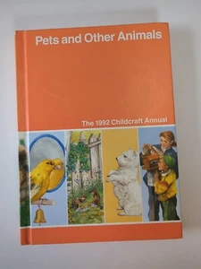 The 1992 Child craft Annual. Pets And Other Animals - Imagen 1 de 3