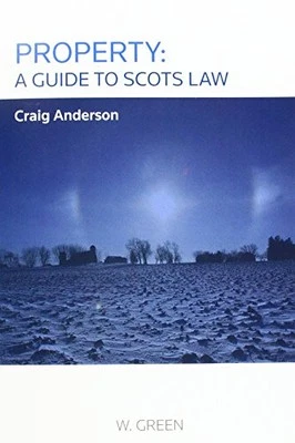 Property: A Guide to Scots Law by Craig Anderson Paperback / softback Book The - Image 1 of 2