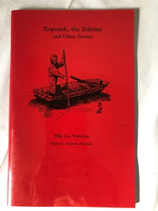 Kopotuk, the Eskimo by Willy Lou Warbelow SIGNED 1997 - Picture 1 of 10