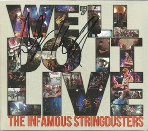 We'll Do It Live * de Infamous Stringdusters (CD, 2011, High Country) firmado - Imagen 1 de 3