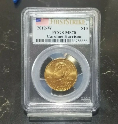 2012-W First Spouse Gold $10 Caroline Harrison PCGS MS 70 First Strike Cover