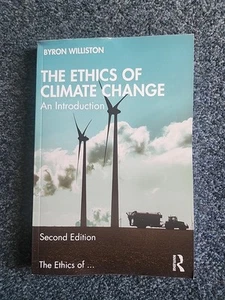 Byron Williston, The Ethics of Climate Change (2024 Paperback) Ethics of ... - Picture 1 of 3