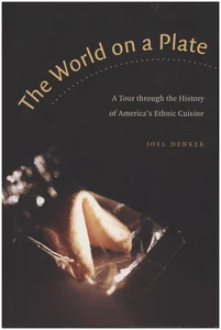 The World on a Plate: A Tour Through the History of America's Ethnic Cuisine - Picture 1 of 2